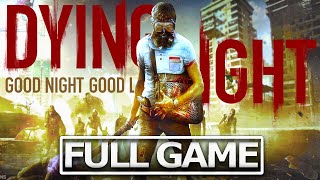 DYING LIGHT Full Gameplay Walkthrough  No Commentary【FULL GAME】4K Ultra HD [upl. by Stag]