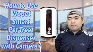 How to Use Wopet Smart Pet Treat Dispenser with Camera [upl. by Binni]