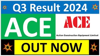 ACE Q3 results 2024  Action Construction Equipment results today  ACE Share News  ACE Share today [upl. by Arrek]