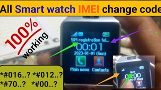 all smart watch imei change code  smart watch sim registration failed solution smartwatchimei [upl. by Monafo]