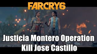 Far Cry 6 Justicia Montero Operation  How to Kill Jose Castillo Full Gameplay [upl. by Loria]