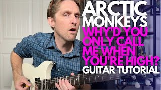 Whyd You Only Call Me When Youre High by Arctic Monkeys Guitar Tutorial [upl. by Zoba]