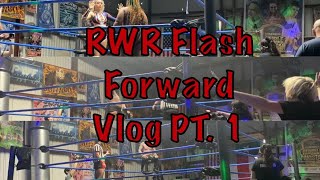 RWR Flash Forward Vlog PT 1 [upl. by Rabin]