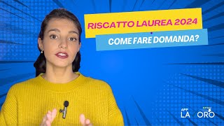 Riscatto Laurea 2024 come fare domanda  AppLavoroit [upl. by Esinned]