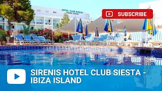 Sirenis Hotel Club Siesta Santa Eulalia  Ibiza Island [upl. by Schechinger]