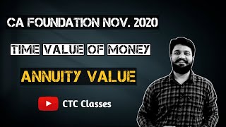 Annuity CA Foundation l Time Value Money l CTC Classes [upl. by Llieno]