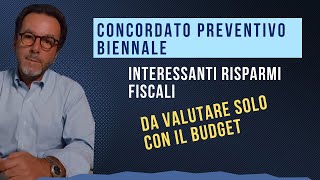 Concordato Preventivo Biennale calcoli di convenienza e risparmio fiscale [upl. by Sollows]