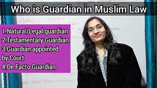 Guardian under muslim law in hindi Naturalguardian Guardianappointedbycourt Defactoguardian [upl. by Medeah328]