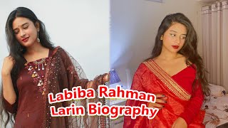 Labiba Rahman Larin Biography [upl. by Mert568]