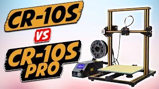 Creality CR10s vs Creality CR10s Pro 3D Printer Comparison [upl. by Issi]