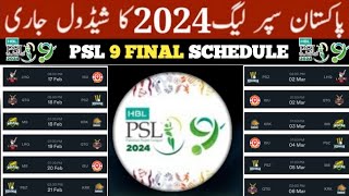 PSL 2024 Schedule  PSL 9 schedule  hbl psl 9 2024 schedule  pakistan super league 2024 schedule [upl. by Alamaj]