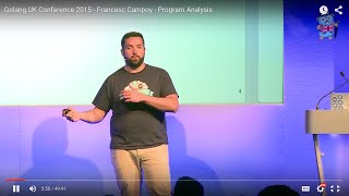 Golang UK Conference 2015  Francesc Campoy  Program Analysis [upl. by Anirbys144]