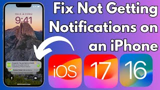 How To Fix Not Getting Notifications on iPhone in iOS 17 [upl. by Musser182]