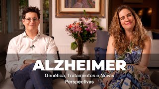 Dúvidas sobre Alzheimer 2 Genética Tratamentos e Novas Perspectivas [upl. by Couq]