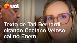 Texto de Tati Bernardi citando Caetano Veloso cai no Enem e cantor reage ‘Maravilha’ [upl. by Paquito]