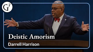 Deistic Amorism  Darrell Harrison [upl. by Roinuj]