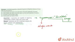 Assertion  Lysosmes are capable of digesting carbohydrates proteins lipids and nucleic a [upl. by Nesaj698]