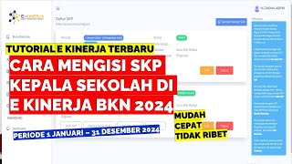 CARA MENGISI SKP KEPALA SEKOLAH DI E KINERJA BKN 2024 [upl. by Lange362]