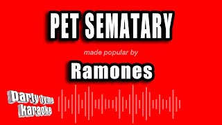 Ramones  Pet Sematary Karaoke Version [upl. by Landers822]