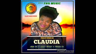 CLAUDIAMam Dii ft Ezzy Bwoy x Prozii Dii 2023 PNG MUSICPNGLATESMUSIC2023sb3zc [upl. by Anyaled300]