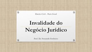 Invalidade do negócio jurídico [upl. by Phaedra]