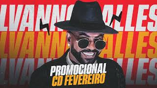 SILVANNO SALLES CD PROMO 2024 REPERTÓRIO ATUALIZADO FEVEREIRO  MÚSICAS NOVAS [upl. by Aita]