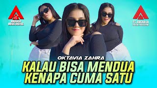 Oktavia Zahra  Kalau Bisa Mendua Kenapa Cuma Satu Official Music Video [upl. by Buller737]