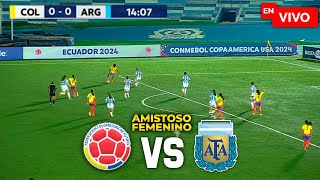 Colombia vs Argentina EN VIVO  AMISTOSO FEMENINO INTERNACIONAL [upl. by Dulsea]