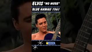 🌴🌺ELVIS🌴🌺 BLUE HAWAII 1961quotNO MOREquot ENHANCED🌴🌺 [upl. by Nedloh572]