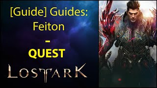 Guide Guides Feiton  Quest  Lost Ark [upl. by Einnor]