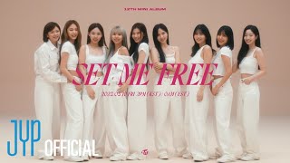 TWICE quotSET ME FREEquot MV Teaser 1 [upl. by Olshausen]