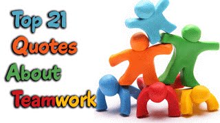 Top 21 Quotes About Teamwork  Motivational TEAM Quotes [upl. by Sommers]