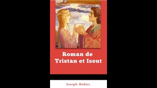 quotLe Roman de Tristan et Iseutquot By Joseph Bédier [upl. by Ynnal]