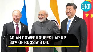 India China Turn Saviours For Russia Amid Western Sanctions Buy 80 Of Russian Oil In May [upl. by Nosyla246]