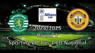 Vlog Sporting CP 3 vs 1 CD Nacional Allianz Cup 2425 [upl. by Heath]