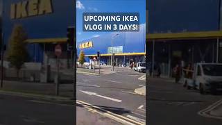 Upcoming Ikea Vlog in 3 days ikea shopping uk reading london interiordesign christmas [upl. by Marlena]