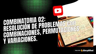 COMBINATORIA O2 RESOLUCIÓN DE PROBLEMAS DE COMBINACIONES PERMUTACIONES Y VARIACIONES [upl. by Kevina]