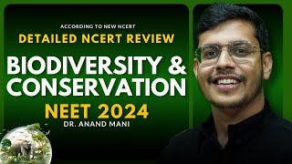 Biodiversity amp Its Conservation In One Shot  NCERT Review  NEET 20242025  Dr Anand Mani [upl. by Wain]