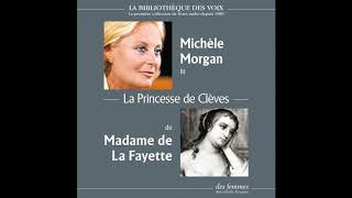 La Princesse de Clèves de Madame de La Fayette lu par Michèle Morgan [upl. by Aynodal]