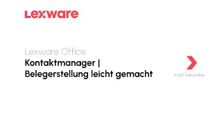 Erstellung von Belegen mithilfe des Kontaktmanagers  Lexware Office erklärts [upl. by Cyrill]