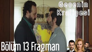 Gecenin Kraliçesi 13 Bölüm Fragman [upl. by Ecela]