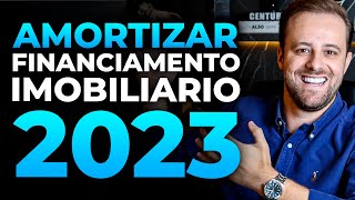 Como amortizar um financiamento imobiliário em 2023 SAC ou PRICE [upl. by Anitan]