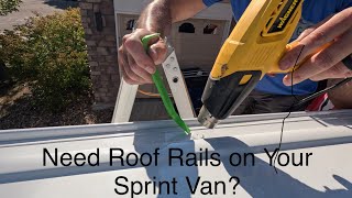 Install VAN TECH Roof Rails on Your Sprinter Van in NO TIME [upl. by Leicam350]