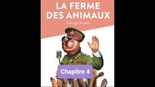 R4  Résumé  La ferme des animaux  Chapitre 4  Georges Orwell [upl. by Meave]