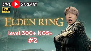 level 300 NG5 EP2  ELDEN RING [upl. by Monsour296]