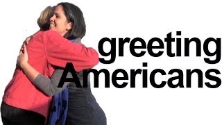 How to say HELLO How are you Greet Americans English Pronunciation [upl. by Bainbridge135]