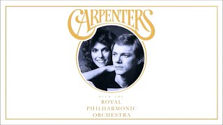 Carpenters with the Royal Philharmonic Orchestra  Video Compilation 2018 [upl. by Holleran57]