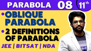 Parabola 08  Oblique Parabola  Two Definitions Of Parabola  Class 11th  Aman Sir Maths [upl. by Jessi]