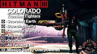 Hitman 3 Colorado  Freedom Fighters  Scorched Earth Bouncing Betty Chemical Warfare Oh Burn [upl. by Hailed442]