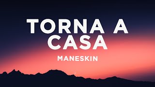 Måneskin  Torna a casa LyricsTesto [upl. by Einnoj442]